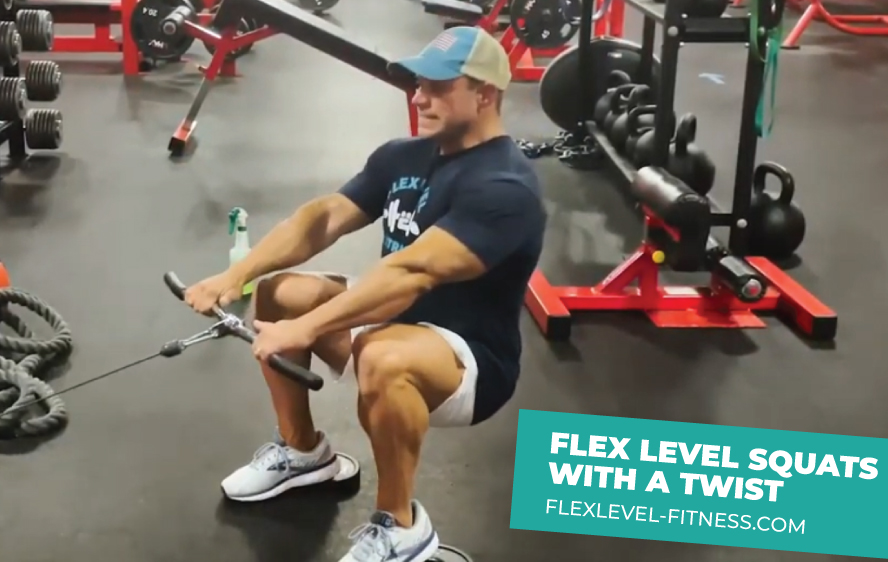 Flex Level Squats with a Twist