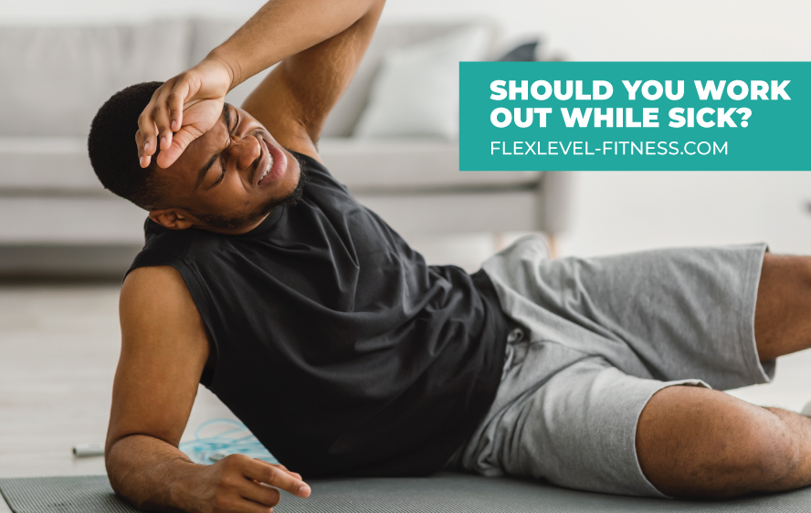 Should you work out while sick?